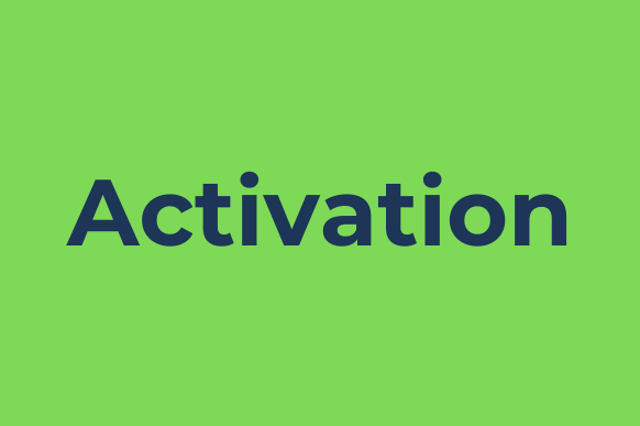 Activation: Turning Users into Engaged Customers